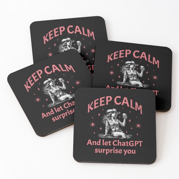 Item preview, Keep Calm And Let ChatGPT Surprise You  designed and sold by A.I.  Took My Job!.