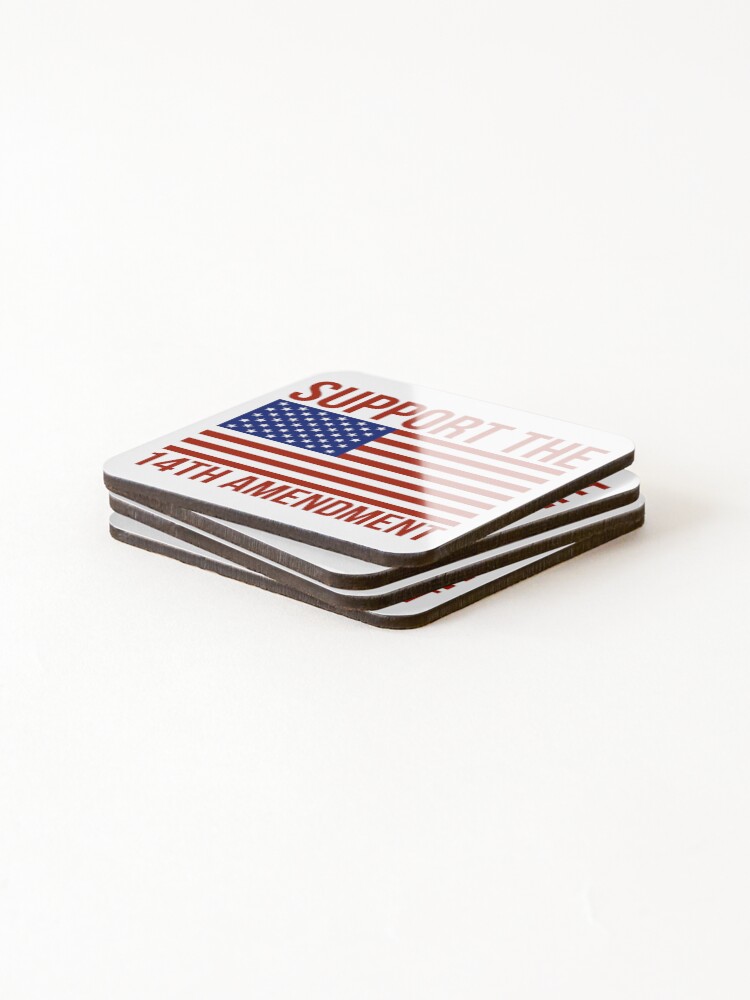 Thumbnail 4 of 5, Coasters (Set of 4), Support the 14th amendment designed and sold by RACHELDF.