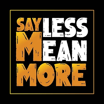 Artwork thumbnail, Say Less Means More by Design Etstore