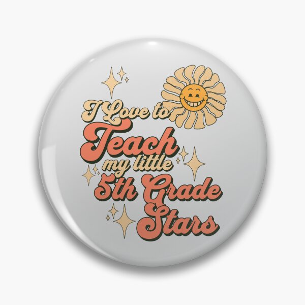 Item preview, I Love to Teach My Little 5th grade Stars  designed and sold by NuttySqueaky.