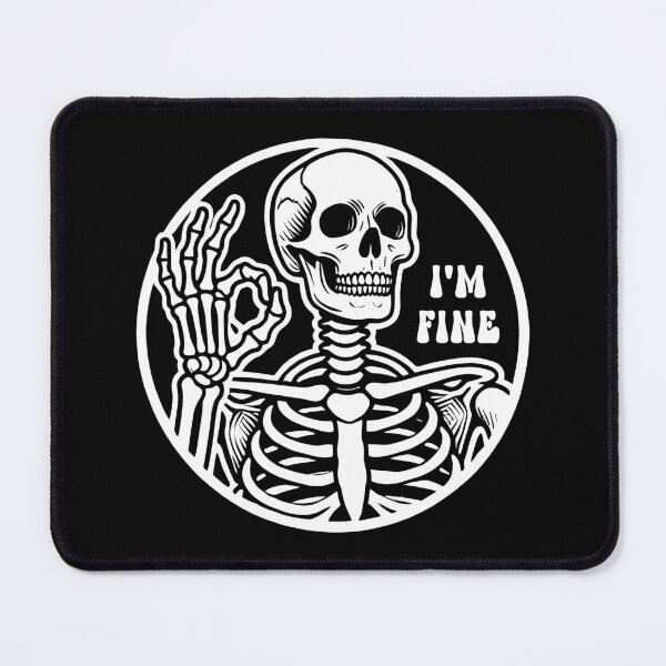 Item preview, Funny Skeleton I'm Fine Sarcasm designed and sold by TKsTees.