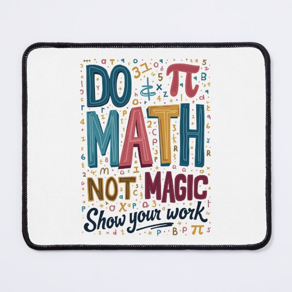 Item preview, Do Math Not Magic Show Your Work Funny Math Teacher Back to School designed and sold by CreativePodArt.