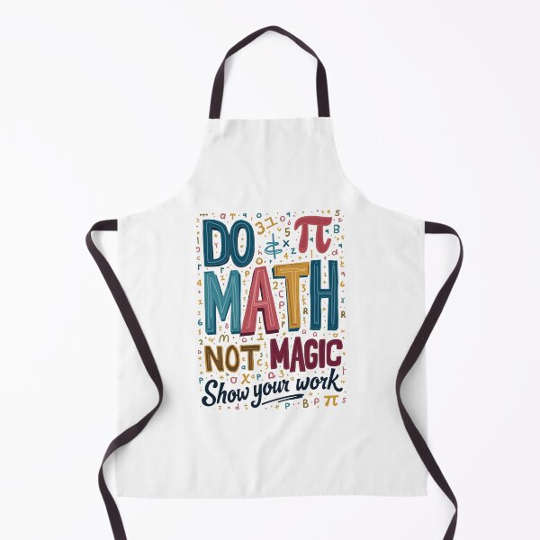Item preview, Do Math Not Magic Show Your Work Funny Math Teacher Back to School designed and sold by CreativePodArt.