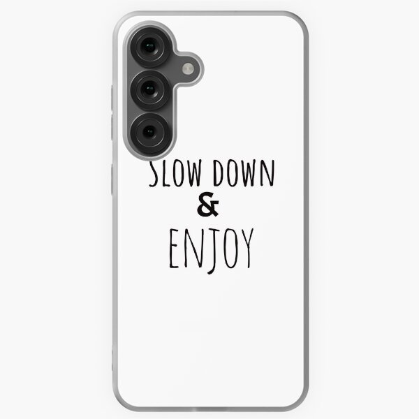 Item preview, Slow down and Enjoy quotes design designed and sold by TashiHUT.