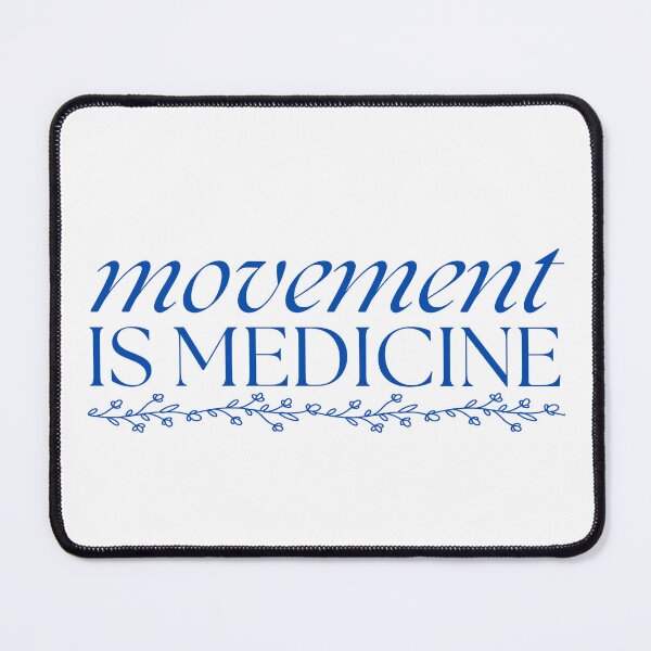 Item preview, Movement is Medicine designed and sold by camrynboehnke.