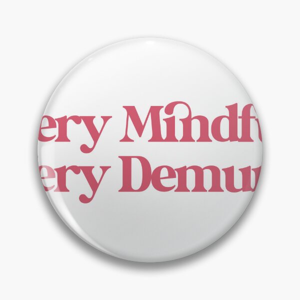 Item preview, Very Mindful, Very Demure designed and sold by NeuwtStudio.
