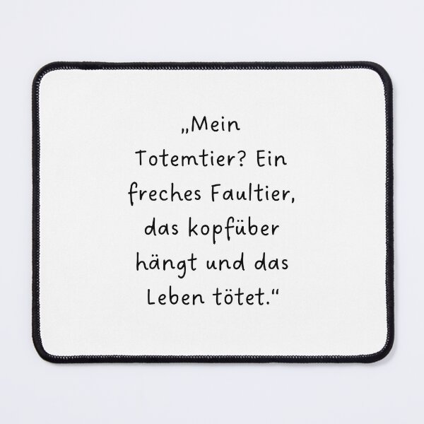 Item preview, “Mein Totemtier? Ein freches Faultier, das kopfüber hängt und das Leben tötet.” | Handwritten-Style Font | Minimalistic designed and sold by RM-Journey.