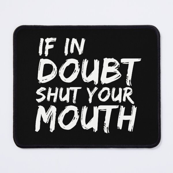 Item preview, If in doubt.. designed and sold by Quantify.