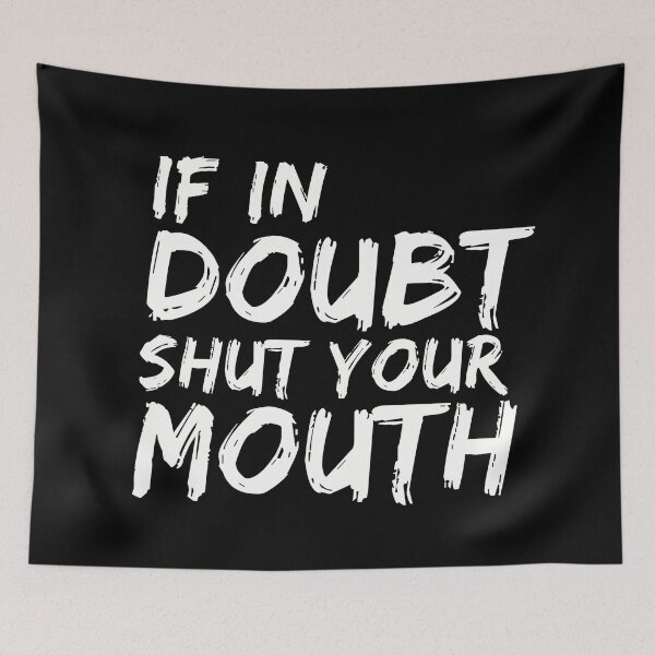 Item preview, If in doubt.. designed and sold by Quantify.