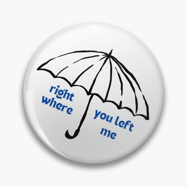 Item preview, right where you left me - eaj designed and sold by kyabrogdon.