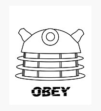 Dalek - Obey Photographic Print