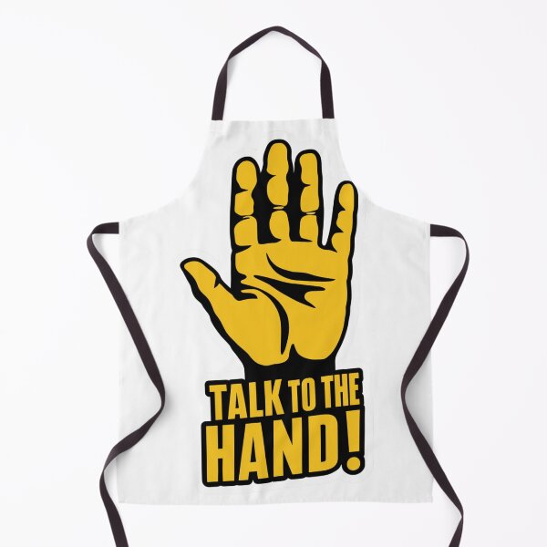 Item preview, Talk To The Hand designed and sold by Peter Stawicki.