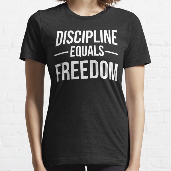 Discipline Equals Freedom Essential T-Shirt