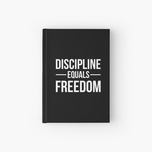 Discipline Equals Freedom Hardcover Journal
