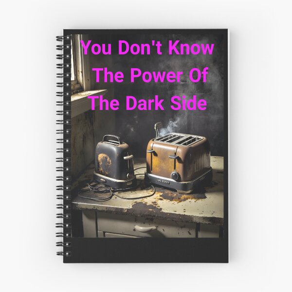 Item preview, You Don't Know The Power Of The Dark Side Of The Toast... Or Do You? We Really Don't Know  designed and sold by Hall-O-Gram.