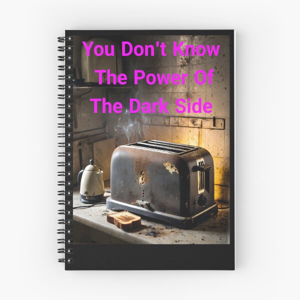 Item preview, You Don't Know The Power Of The Dark Side Of The Toast... Or Do You? We Really Don't Know  designed and sold by Hall-O-Gram.