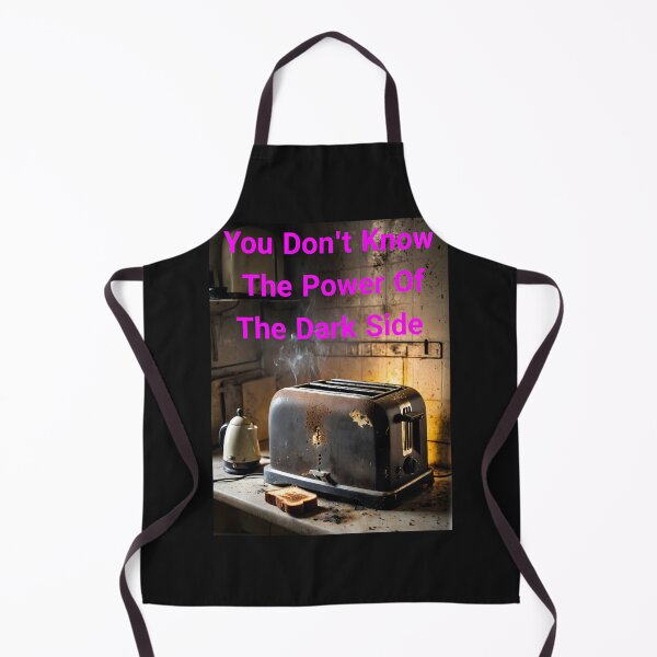 Item preview, You Don't Know The Power Of The Dark Side Of The Toast... Or Do You? We Really Don't Know  designed and sold by Hall-O-Gram.