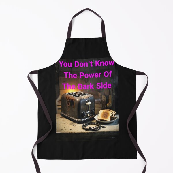 Item preview, You Don't Know The Power Of The Dark Side Of The Toast... Or Do You? We Really Don't Know  designed and sold by Hall-O-Gram.