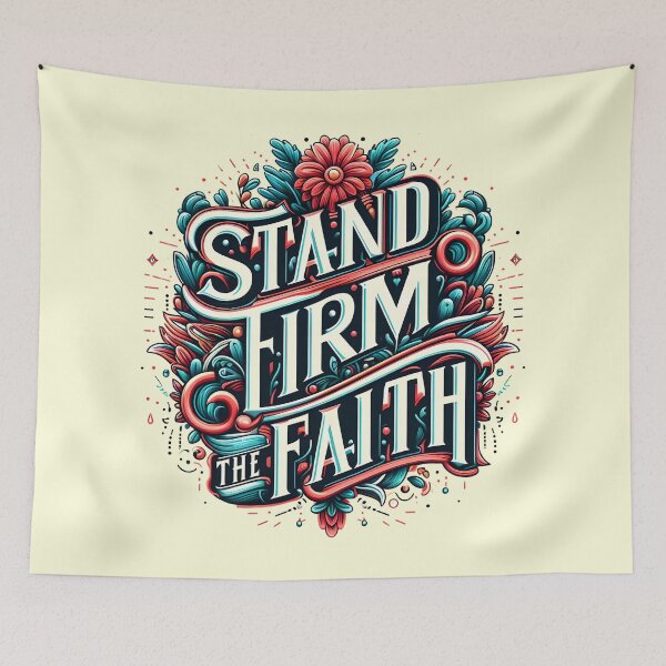 Item preview, Stand Firm in the Faith, typography designed and sold by maxmaj.