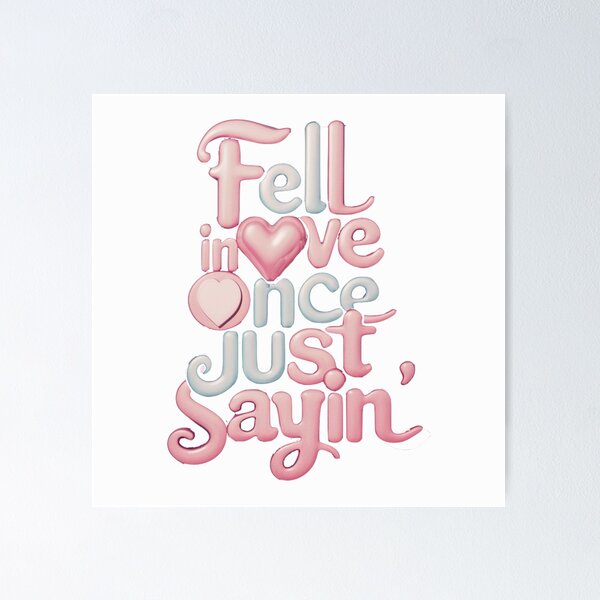 Item preview, Fell in Love once, Just sayin designed and sold by Gentle40Winks.