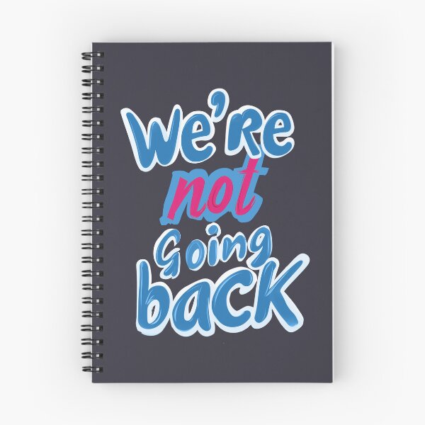 Item preview, We're Not Going Back designed and sold by Indiana215.
