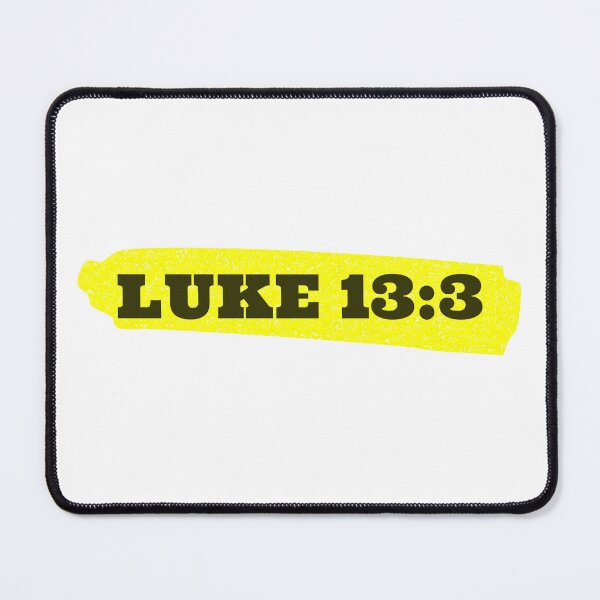 Item preview, Luke 13:3 (Bible Verse to Repent) designed and sold by GatherClip.