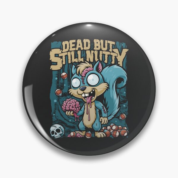 Item preview, Dark humor jokes - Dead but still nutty designed and sold by GarmentMonkeyCo.