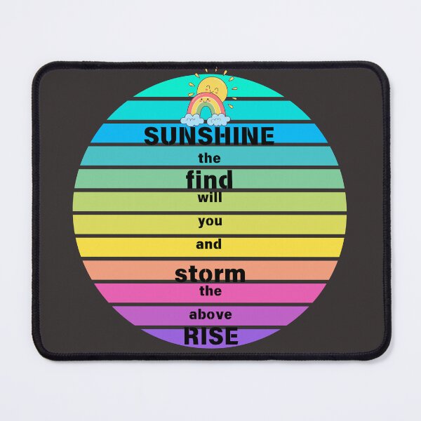 Item preview, Rise Above the Storm and you will find the sunshine. designed and sold by EJYURIE.