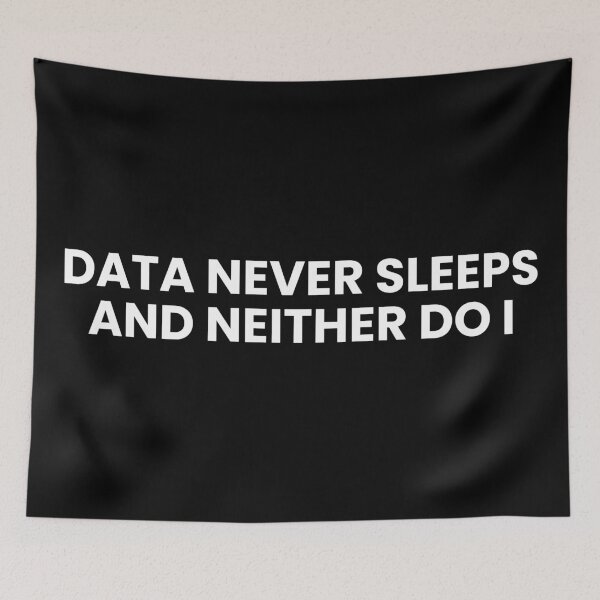 Item preview, Data never sleeps and neither do i designed and sold by T&C Finesse.