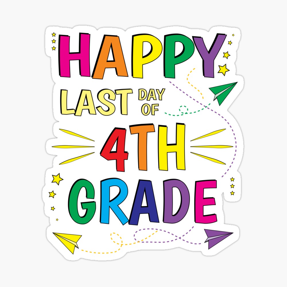 graduation-happy-last-day-of-school-4th-fourth-grade-art-board-print-for-sale-by-znovanna-redbubble