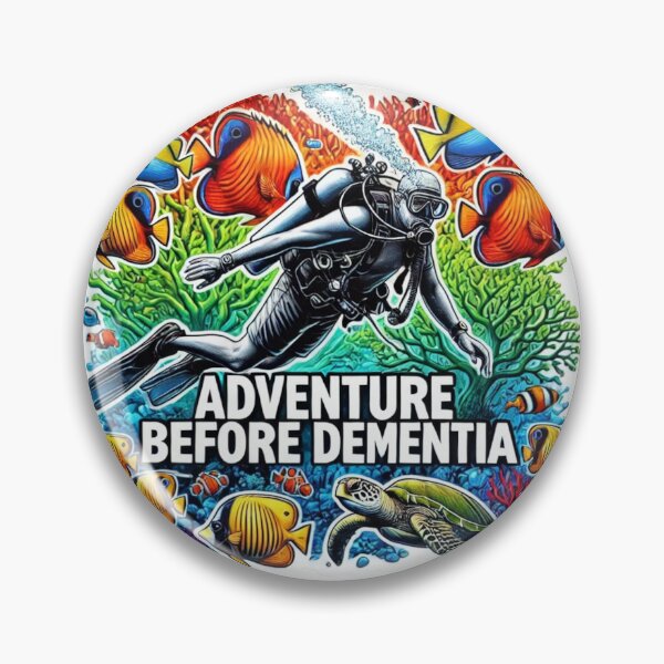 Item preview, ADVENTURE BEFORE DEMENTIA-SCUBA DIVING designed and sold by LeeLeeV.