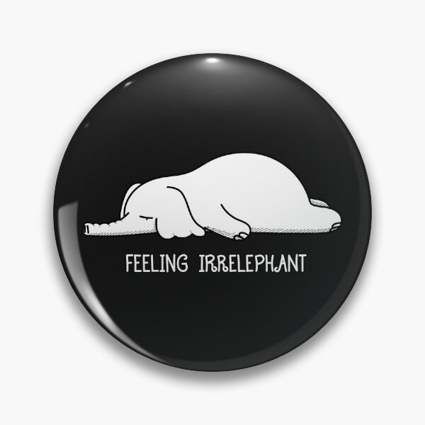 Item preview, Feeling Irrelephant designed and sold by SpecAli.