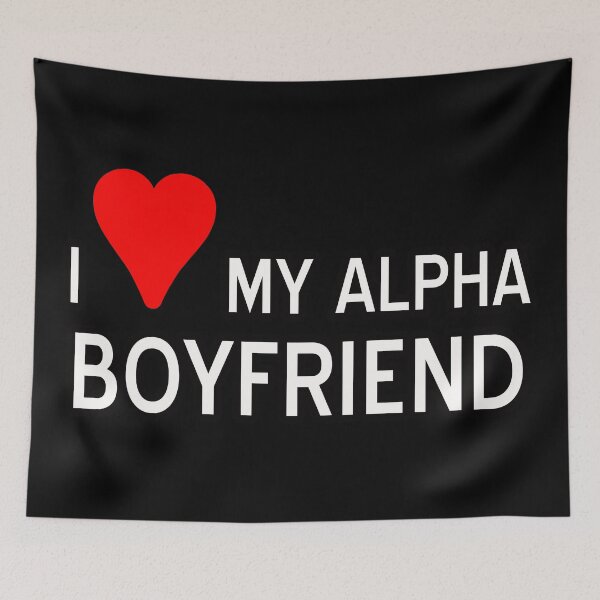 Item preview, I love my alpha boyfriend designed and sold by RedCircleArt.