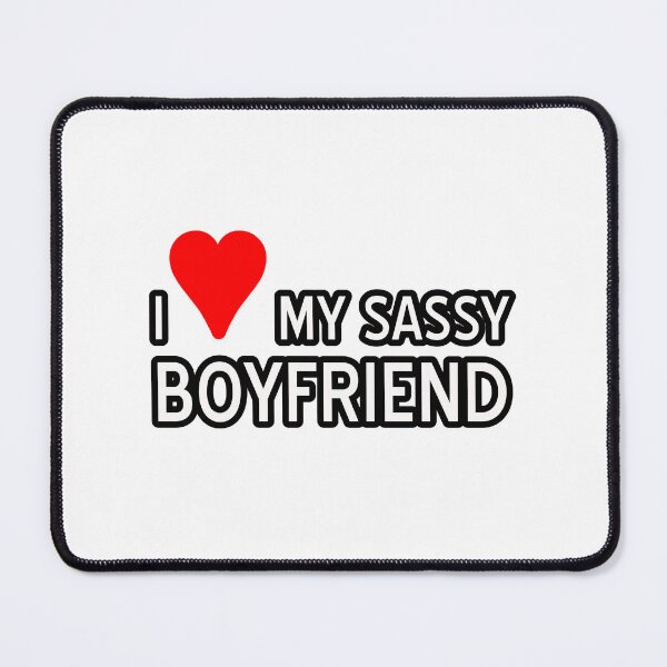 Item preview, I love my alpha boyfriend, I love my sassy boyfriend designed and sold by RedCircleArt.