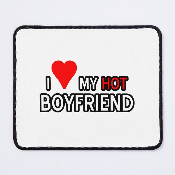 Item preview, I love my hot boyfriend, I love my alpha boyfriend designed and sold by RedCircleArt.