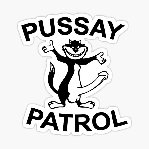 Item preview, PUSSAY PATROL designed and sold by Buntrockstore.