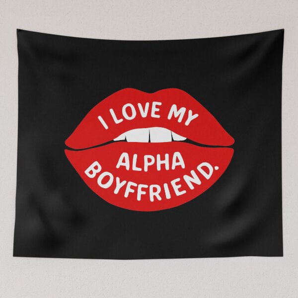 Item preview, I love my alpha boyfriend, I love my hot boyfriend designed and sold by RedCircleArt.