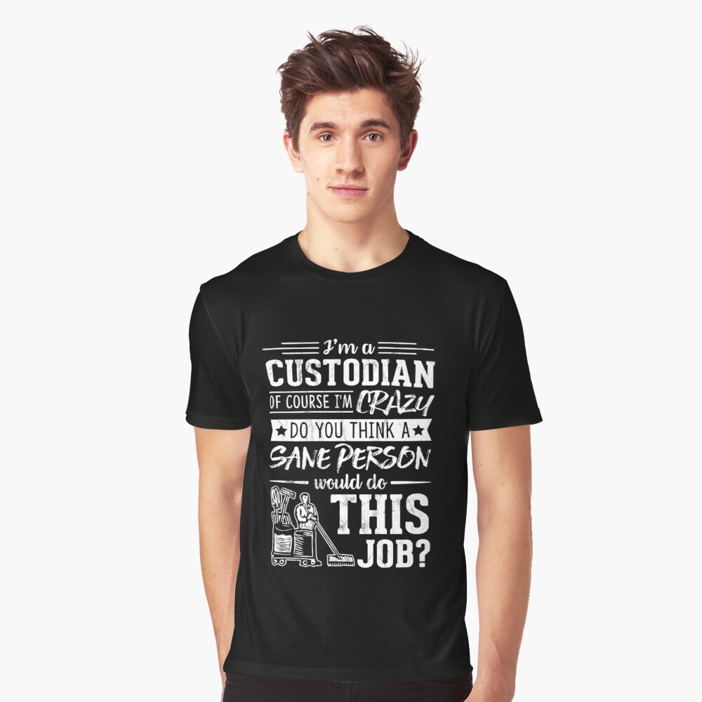 funny custodian shirts