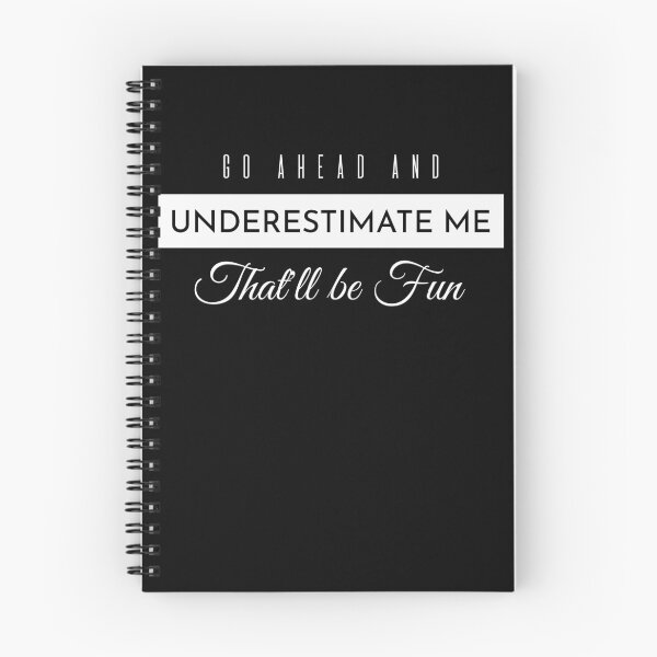 Item preview, Go Ahead Underestimate Me That'll Be Fun designed and sold by KaiLabsArt.