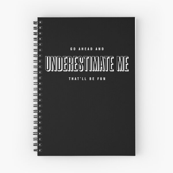 Item preview, Go Ahead Underestimate Me That'll Be Fun designed and sold by KaiLabsArt.