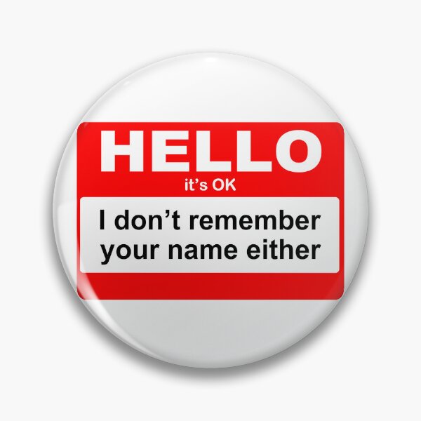 Item preview, I Can't Remember Your Name Either - Funny Name Tag - I don’t remember - High School Reunion - Class Reunion designed and sold by originalsusie.