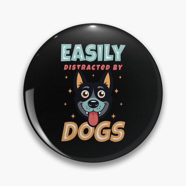 Item preview, Easily distracted by dogs - funny dog memes designed and sold by Chonkz.