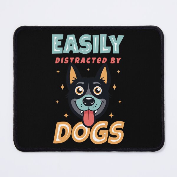 Item preview, Easily distracted by dogs - funny dog memes designed and sold by Chonkz.