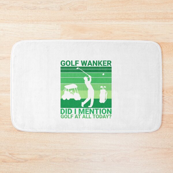 Item preview, Golf Wanker - did i mention golf at all today? - Funny, humour, joke designed and sold by UKVanlife.