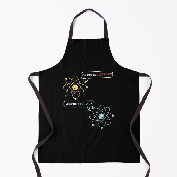 Item preview, I Lost an Electron. Are You Positive? Chemistry Joke designed and sold by VerdePlantTees.