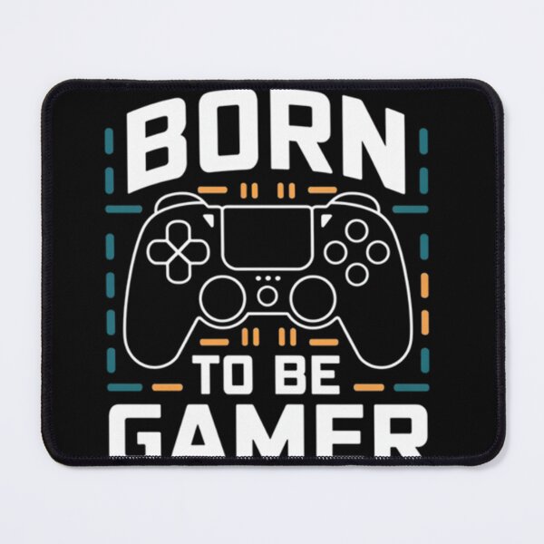 Item preview, BORN TO BE GAMER designed and sold by R3FDesign.