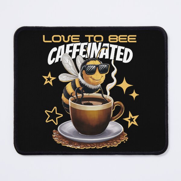 Item preview, LOVE TO BEE CAFFEINATED - COFFEE BEE designed and sold by justyna-s28.