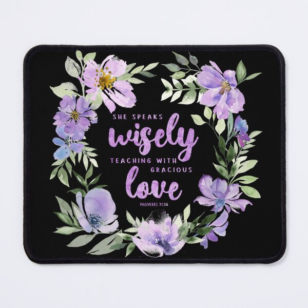 Item preview, She Speaks Wisely Teaching With Gracious Love - Proverbs 31:26 Lillac designed and sold by amazingjoy.
