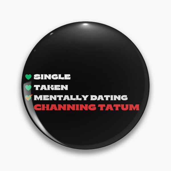 Item preview, Mentally Dating Channing Tatum - White Fonts designed and sold by Itsheartshop.