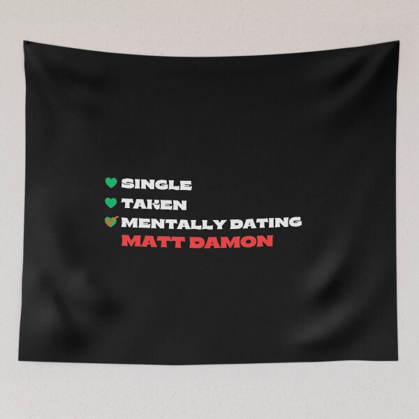 Item preview, Mentally Dating Matt Damon - White Fonts designed and sold by Itsheartshop.
